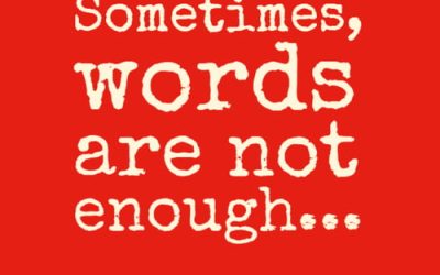 Words are not enough