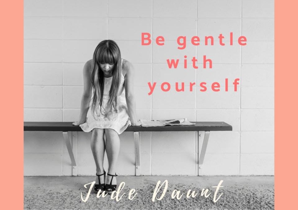 Gentle with yourself Jude Daunt